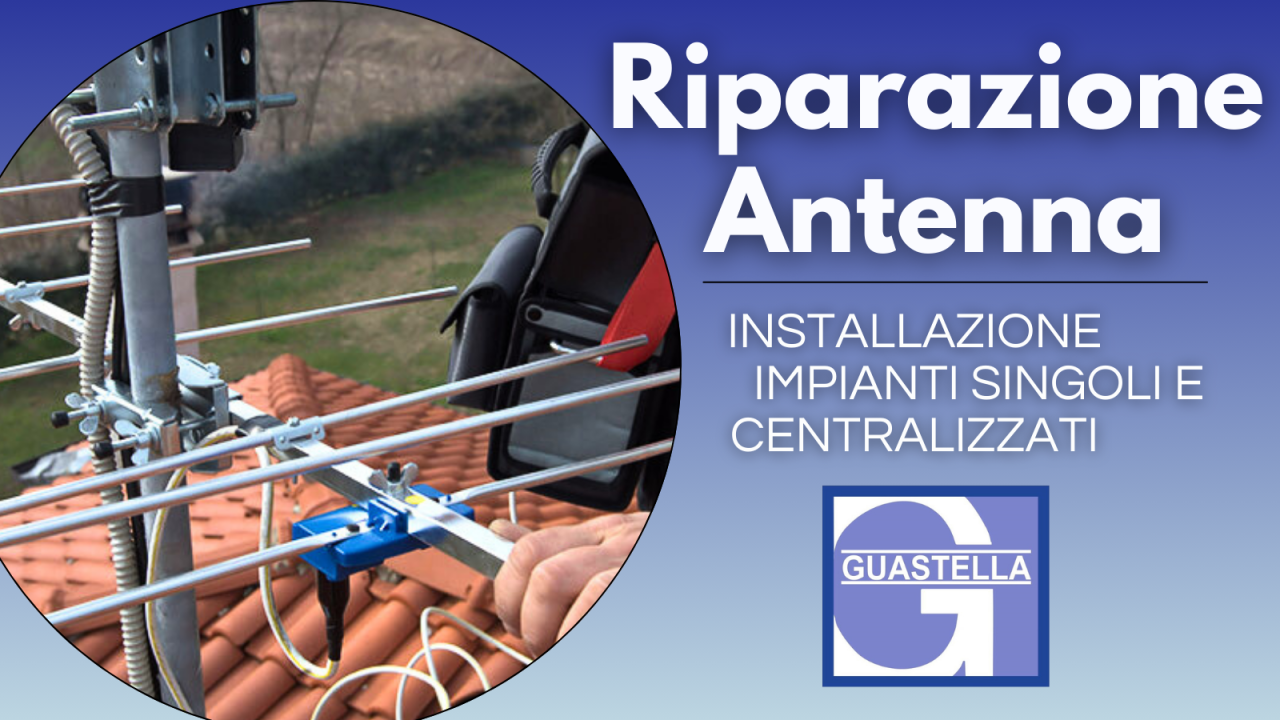 Riparazione Impianti Antenna per la ricezione dei canali Digitale Terrestre